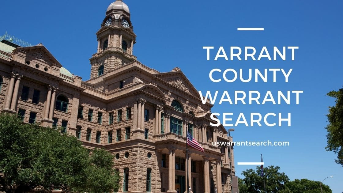 Tarrant County Warrant Search US Warrant Search